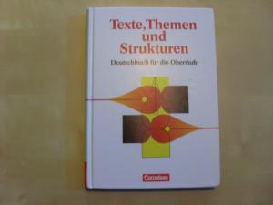 gebrauchtes Buch – Biermann, Heinrich; Böcker – Texte, Themen und Strukturen - Allgemeine Ausgabe. Deutschbuch für die Oberstufe / Schülerbuch