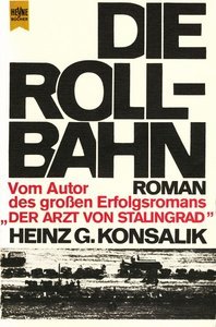 Die Rollbahn Konsalik Heinz Gunther Buch Gebraucht Kaufen A01n73jd01zz9