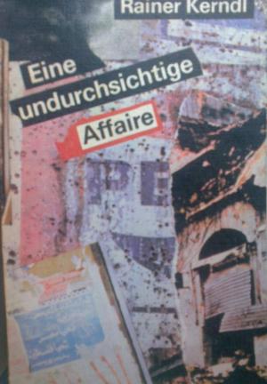 gebrauchtes Buch – Rainer Kerndl – Eine undurchsichtige Affaire