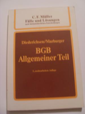 gebrauchtes Buch – Dr. Uwe Diederichsen und Dr – BGB - Allgemeiner Teil / Fälle und Lösungen