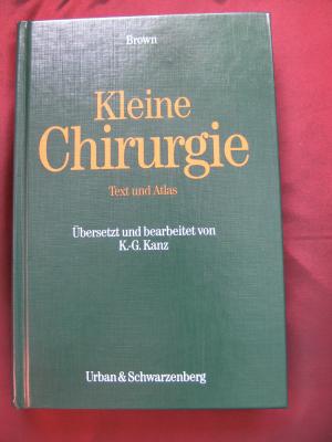 Kleine Chirurgie Text und Atlas von John St. Brown