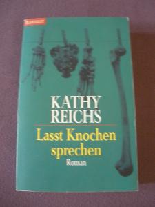 gebrauchtes Buch – Kathy Reichs – Lasst Knochen sprechen