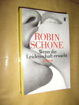 gebrauchtes Buch – Robin Schone – Wenn die Leidenschaft erwacht