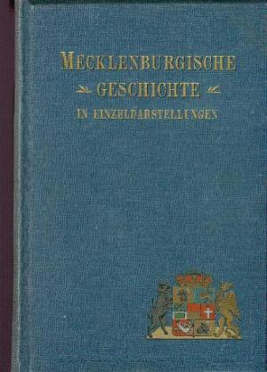 Mecklenburgische Geschichte in Einzeldarstellungen - Band I. (Heft 1-3)