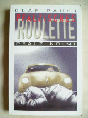 gebrauchtes Buch – Olaf Paust – Pfälzisches Roulette