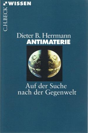 Antimaterie ( mit Autogramm des Autors)