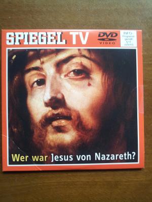 Wer war Jesus von Nazareth ? - DVD , Spiegel TV