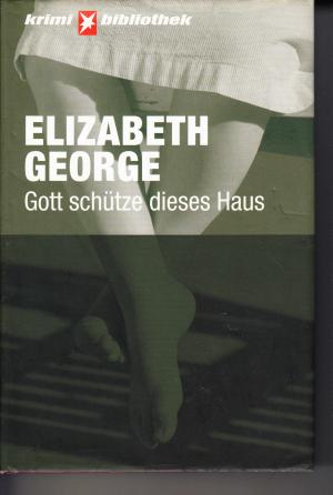 gebrauchtes Buch – Elizabeth George – Gott schütze dieses Haus