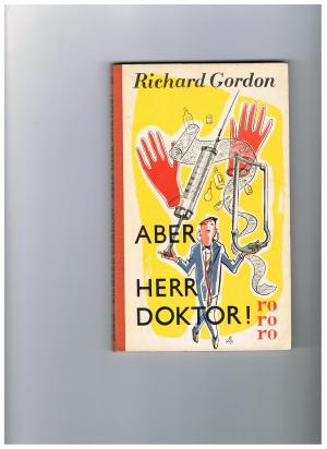 antiquarisches Buch – Richard Gordon – Aber Herr Doktor. Ein tolldreister Roman