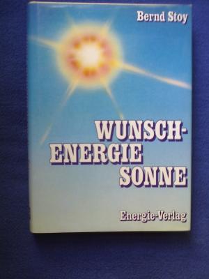 gebrauchtes Buch – Bernd Stoy – Wunsch - Energie Sonne.