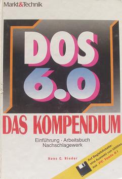 DOS 6.0 - Das Kompendium - Nieder, Hans C.