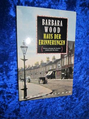 gebrauchtes Buch – Barbara Wood – Haus der Erinnerungen