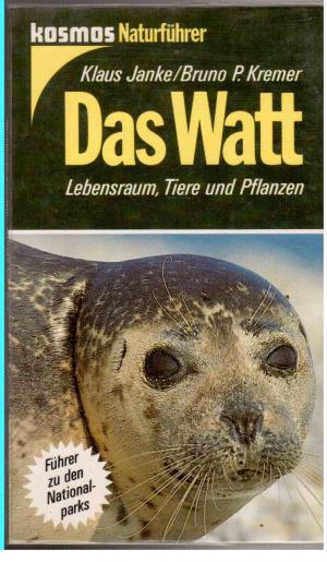 Das Watt. Lebensraum, Tiere und Pflanzen.