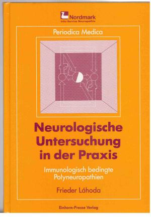 Neurologtische Untersuchung in der Praxis - Immunologisch bedingte Polyneuropathien