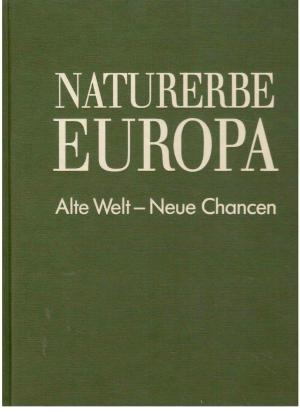 gebrauchtes Buch – WWF Deutschland – Naturerbe Europa Alte Welt - Neue Chancen