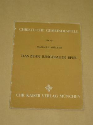 antiquarisches Buch – Hannah Müller – Das Zehn-Jungfrauen-Spiel (Christliche Gemeindespiele Nr. 85)