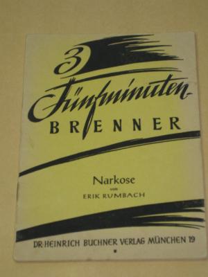 antiquarisches Buch – Erik Rumbach – Narkose und zwei andere Fünfminuten-Brenner für Mädchen (Laienspiel)