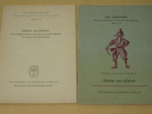 6 Laienspiel-Texte: Matten aus Isfahan. Erzählpantomime nach einem persischen Märchen