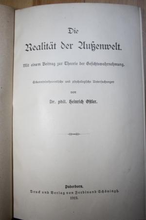 Die Realität der Außenwelt. Mit einem Beitrag zur Theorie der Gesichtswahrnehmung. Erkenntnistheoretische und psychologische Untersuchungen.