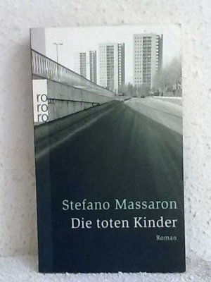 gebrauchtes Buch – Stefano Massaron – Die toten Kinder