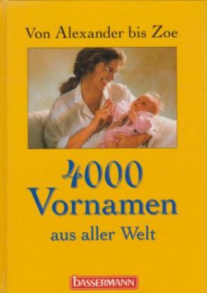 gebrauchtes Buch – Ines Schill – 4000 Vornamen aus aller Welt