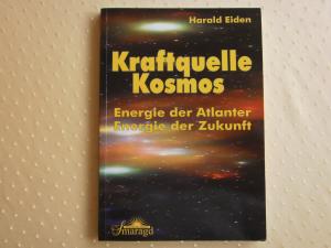 gebrauchtes Buch – Harald Eiden – Kraftquelle Kosmos   -   Energie der Atlanter, Energie der Zukunft