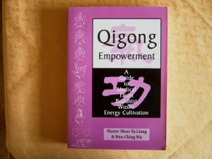 Qigong Empowerment   -   A guide to medical taoist buddhist wushu energy cultivation