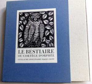 Le bestiaire ou Cortège d'Orphée. Illustrated with woodcuts by Raoul Dufy. Translations by Lauren Shakely. [REPRINT of the 1911 ed. published by Deplanche […]