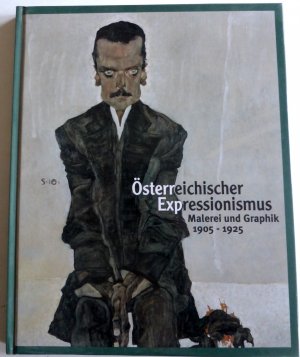 gebrauchtes Buch – Rossi, Arlette (Redaktion) und Franz Smola – Österreichischer Expressionismus. Malerei und Graphik 1905 - 1925. Eine Ausstellung der Österreichischen Galerie Belvedere  und der Stadtgalerie Klagenfurt.-