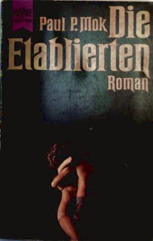 gebrauchtes Buch – Etabliert, Sexskandal, amerikanisch – Die Etablierten [Die Sexskandale einer amerikanischen Kleinstadt] (Roman)