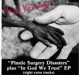 gebrauchter Tonträger – Dead Kennedys – FEHLPRESSUNG - Dead Kennedys / Plastic Surgery Disasters - In god we trust