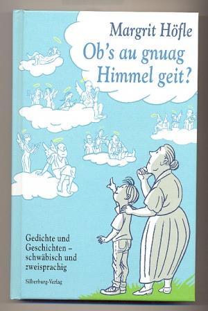 gebrauchtes Buch – Margrit Höfle – Ob's au gnuag Himmel geit?