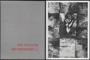 Zum Höchsten der Menschheit. Zur Geschichte des antifaschistischen Widerstandskampfes im Bezirk Dresden 1933 – 1945. Fotodokumentation