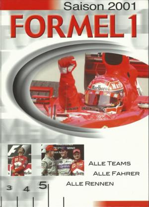 Formel 1 Saison 2001, Alle Teams, alle Fahrer, alle Rennen