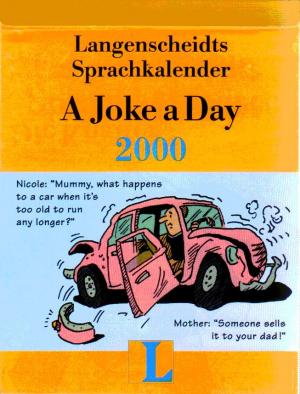 Langenscheidts Sprach-Kalender 2000 : A joke a day.