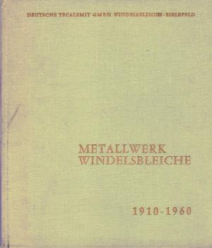 Metallwerk Windelsbleiche 1910 - 1960