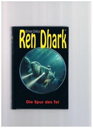 gebrauchtes Buch – Grave, Uwe H – Ren Dhark-Bitwar-Zyklus-Band 3-Die Spur des Tel