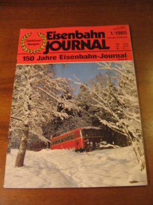 Eisenbahn-Journal 1/1985 - Jubiläums-Ausgabe : 150 Jahre Eisenbahn-Journal