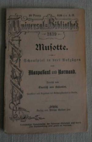 antiquarisches Buch – Maupassant, Guy de und J – Musotte. Schauspiel in drei Aufzügen. Deutsch von Emerich von Bukovics. Soufflier- und Regiebuch des Residenztheaters in Berlin.