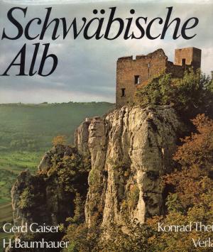 Schwäbische Alb. Herausgegeben unter Mitwirkung des Schwäbischen Albvereins. Fotos von Albrecht Brugger, Dieter Geißler, Hellmut Hell, Rolf Lindel, Traute […]