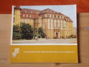 gebrauchtes Buch – Rudolf Förster – Das Museum für Geschichte der Stadt Dresden