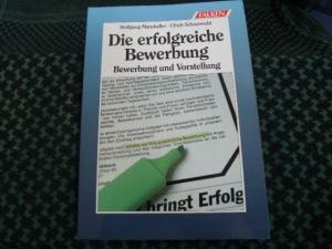 gebrauchtes Buch – Manekeller, Wolfgang / Schoenwald – Die erfolgreiche Bewerbung – Bewerbung und Vorstellung