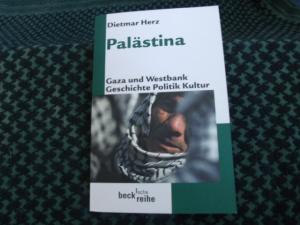 Palästina – Gaza und Westbank – Geschichte, Politik, Kultur