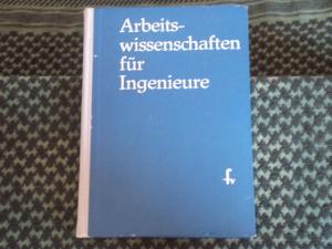 Arbeitswissenschaften für Ingenieure