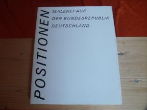 gebrauchtes Buch – Positionen. Malerei aus der Bundesrepublik Deutschland.