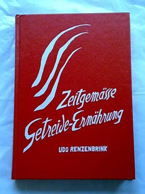 Zeitgemässe Getreide-Ernährung