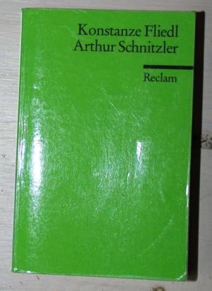 gebrauchtes Buch – Konstanze Fliedl – Arthur Schnitzler gebrauchtes Buch – Konstanze Fliedl – Arthur Schnitzler