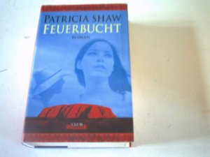 gebrauchtes Buch – Patricia Shaw – Feuerbucht