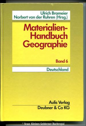 Materialien-Handbuch Geographie / Band 6: Deutschland