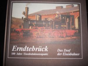 Erndtebrück. Bd IV. 100 Jahre Eisenbahnknotenpunkt. Das Dorf der Eisenbahner